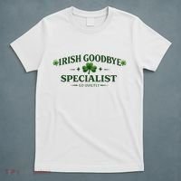 Irish Goodbye Specialist T-Shirt thumb 5