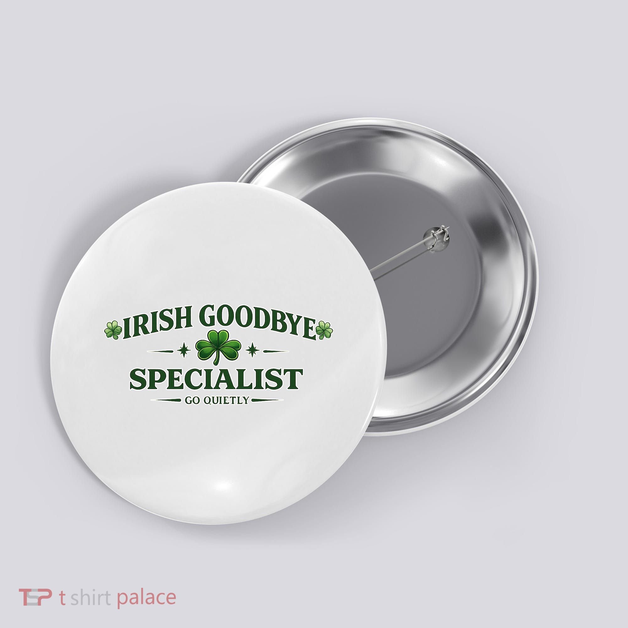 Irish Goodbye Specialist Button