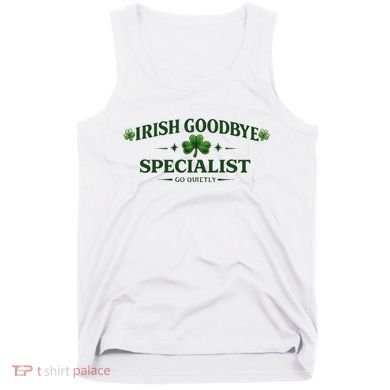 Irish Goodbye Specialist Tank Top