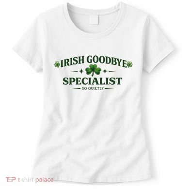 Irish Goodbye Specialist Women's T-Shirt