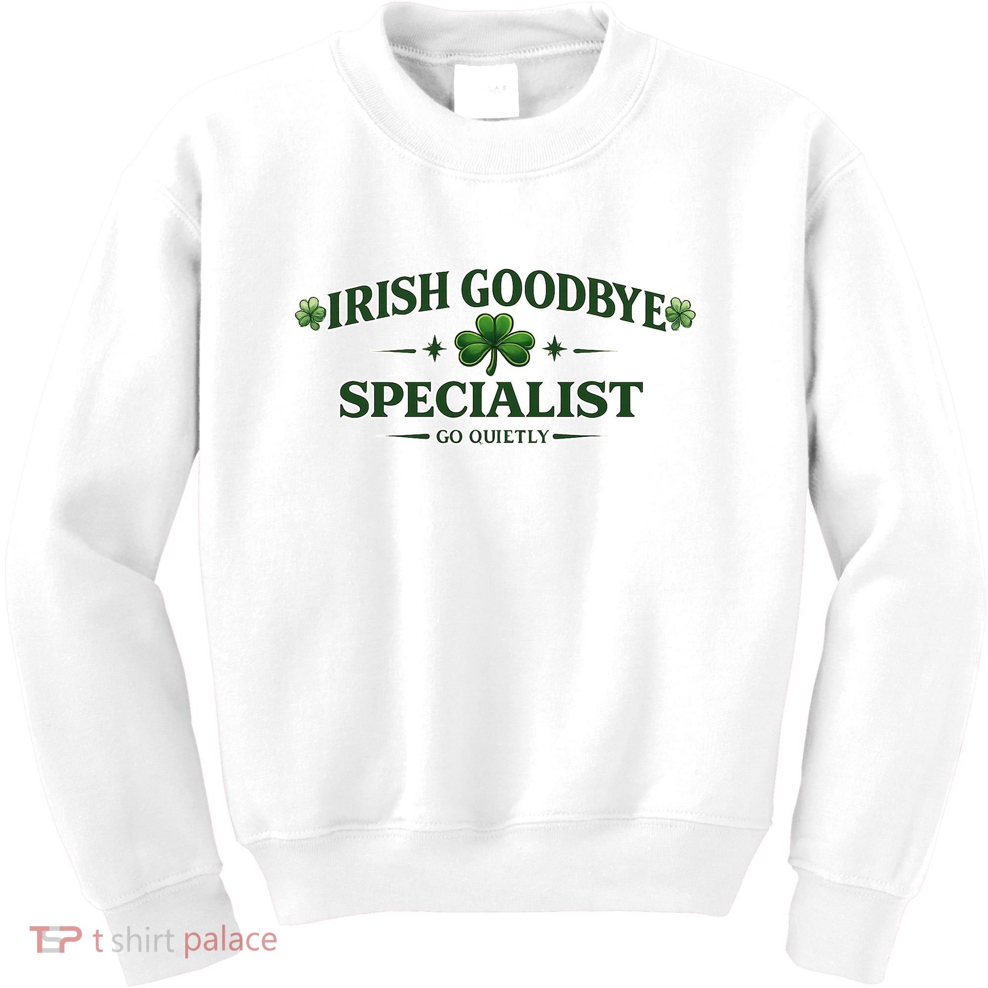 Irish Goodbye Specialist Kids Sweatshirt