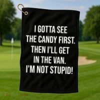 I Gotta See The Candy First Then I'll Get In The Van Funny Golf Towel thumb 1
