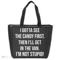 I Gotta See The Candy First Then I'll Get In The Van Funny Tote Bag thumb 0