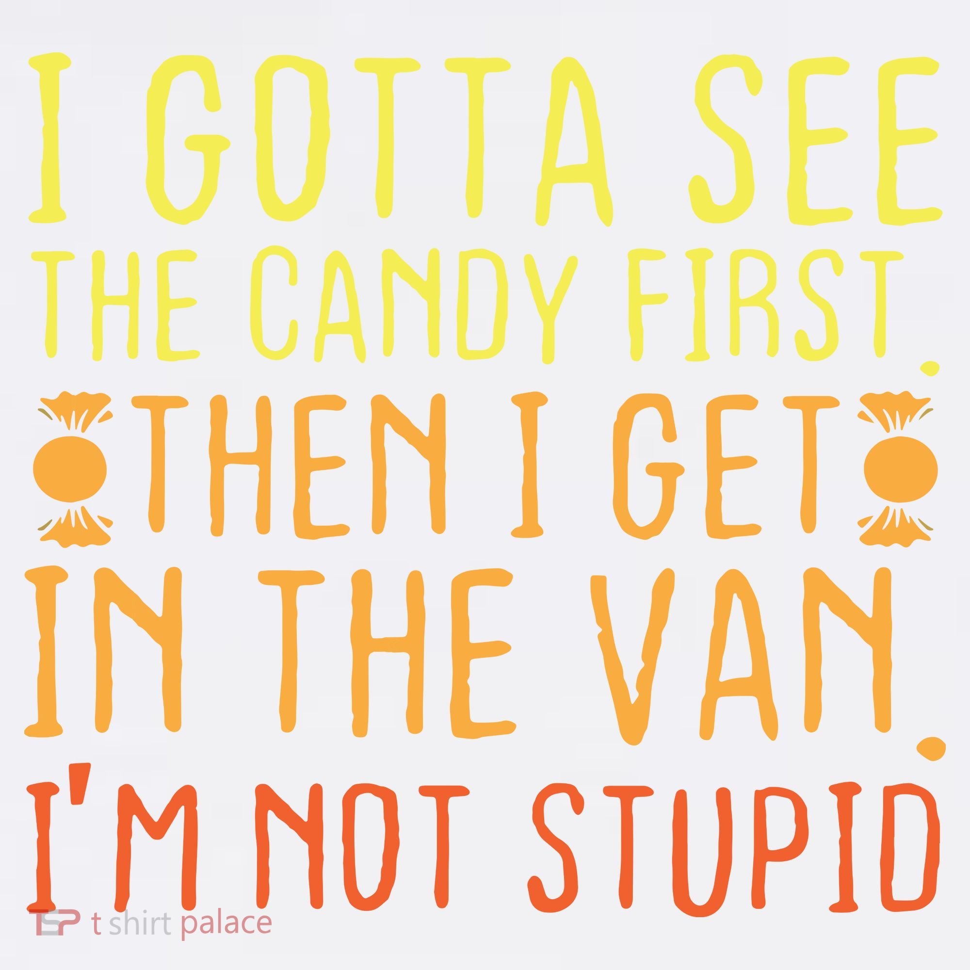 I Gotta See The Candy First. I'm Not Stupid | Creepy Adult Women's Tank Top