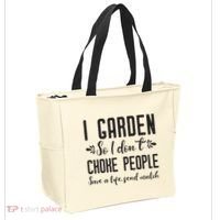 I Garden So I DonT Choke People Save A Life Send Mulch Gardening Gift Tote Bag thumb 2