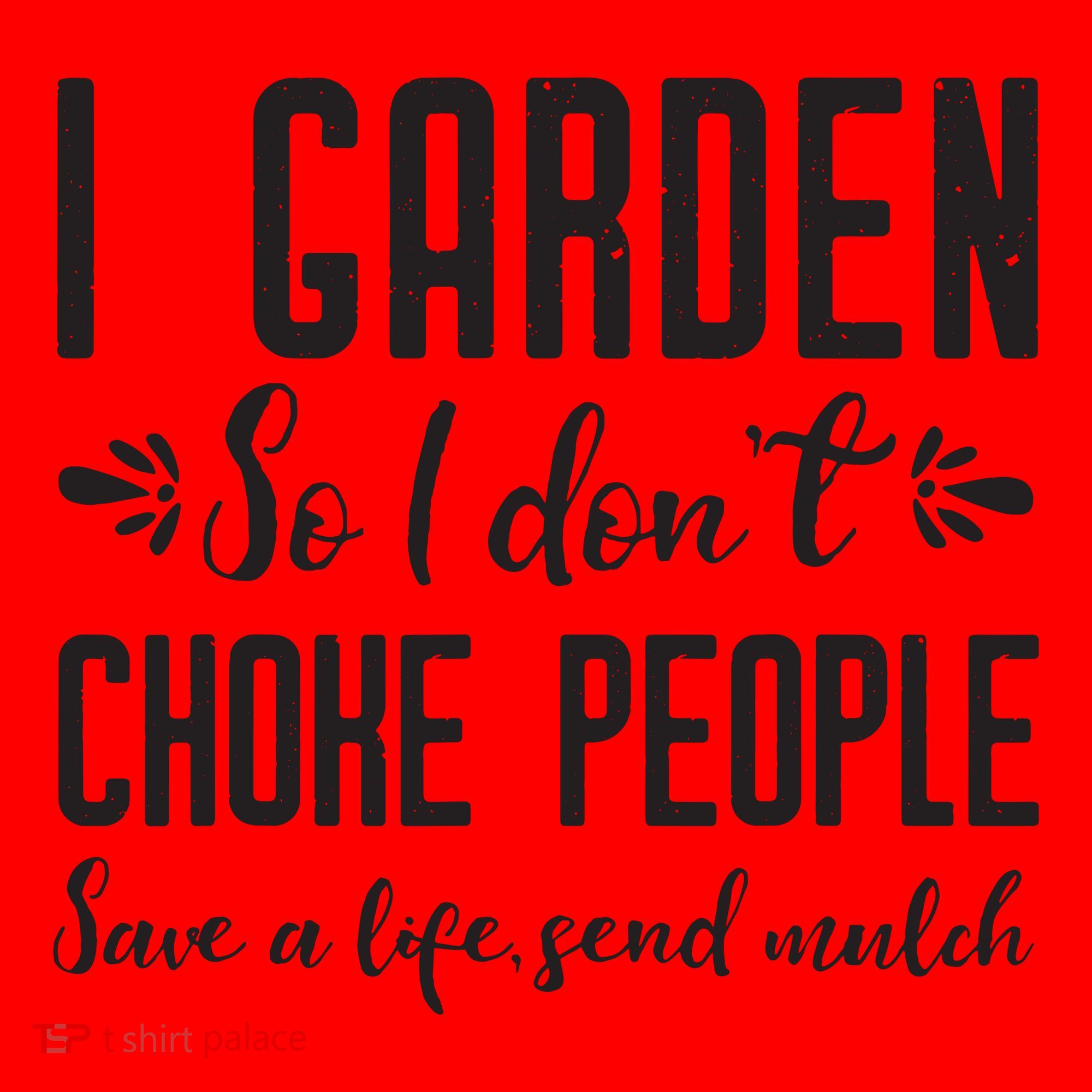 I Garden So I DonT Choke People Save A Life Send Mulch Gardening Gift Santa Hat
