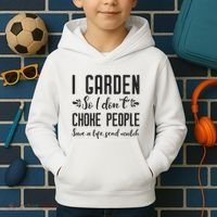I Garden So I DonT Choke People Save A Life Send Mulch Gardening Gift Kids Hoodie thumb 2