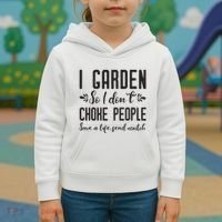 I Garden So I DonT Choke People Save A Life Send Mulch Gardening Gift Kids Hoodie thumb 3