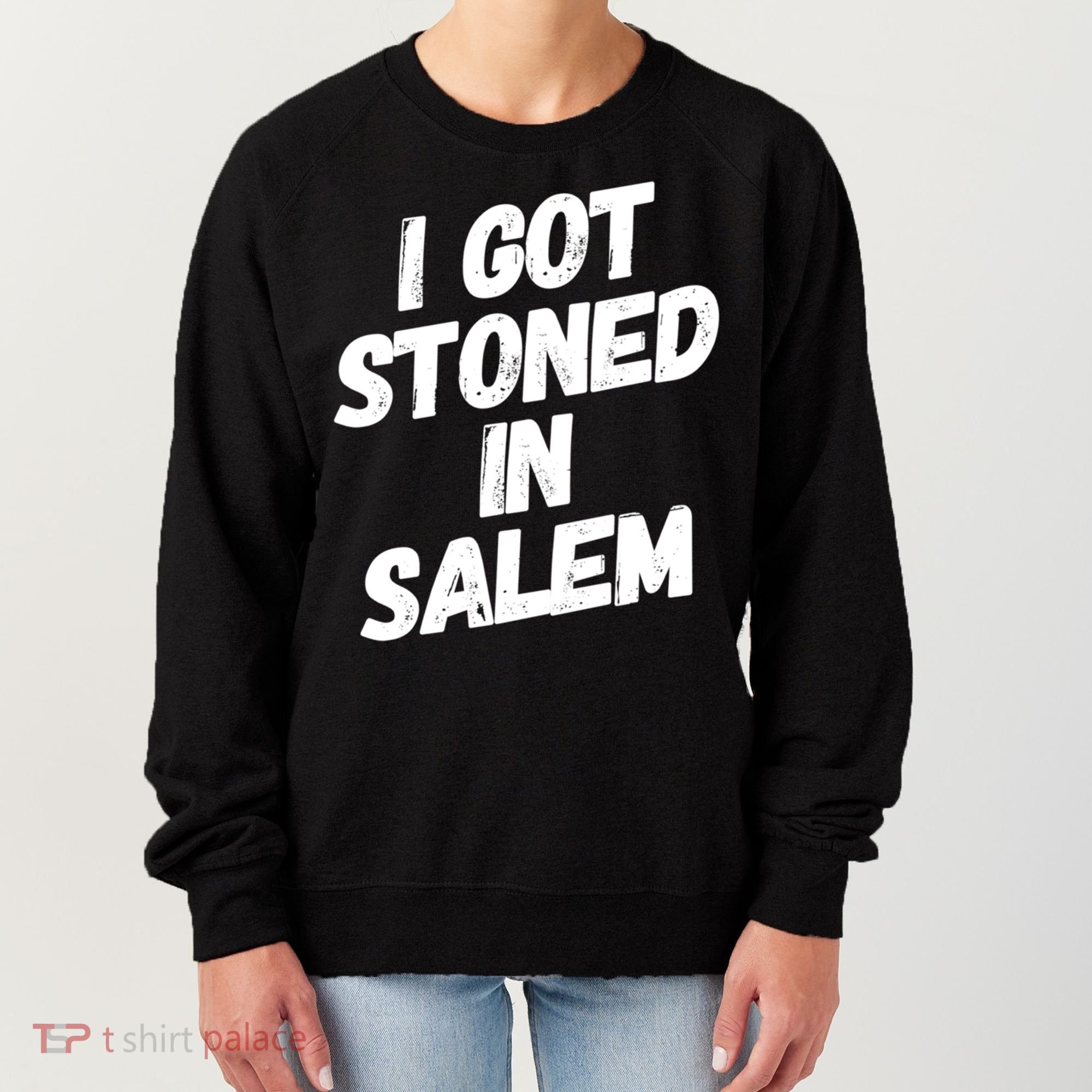 I Got Stoned In Salem Halloween Witches Stoner Cool Gift Women's Sweatshirt