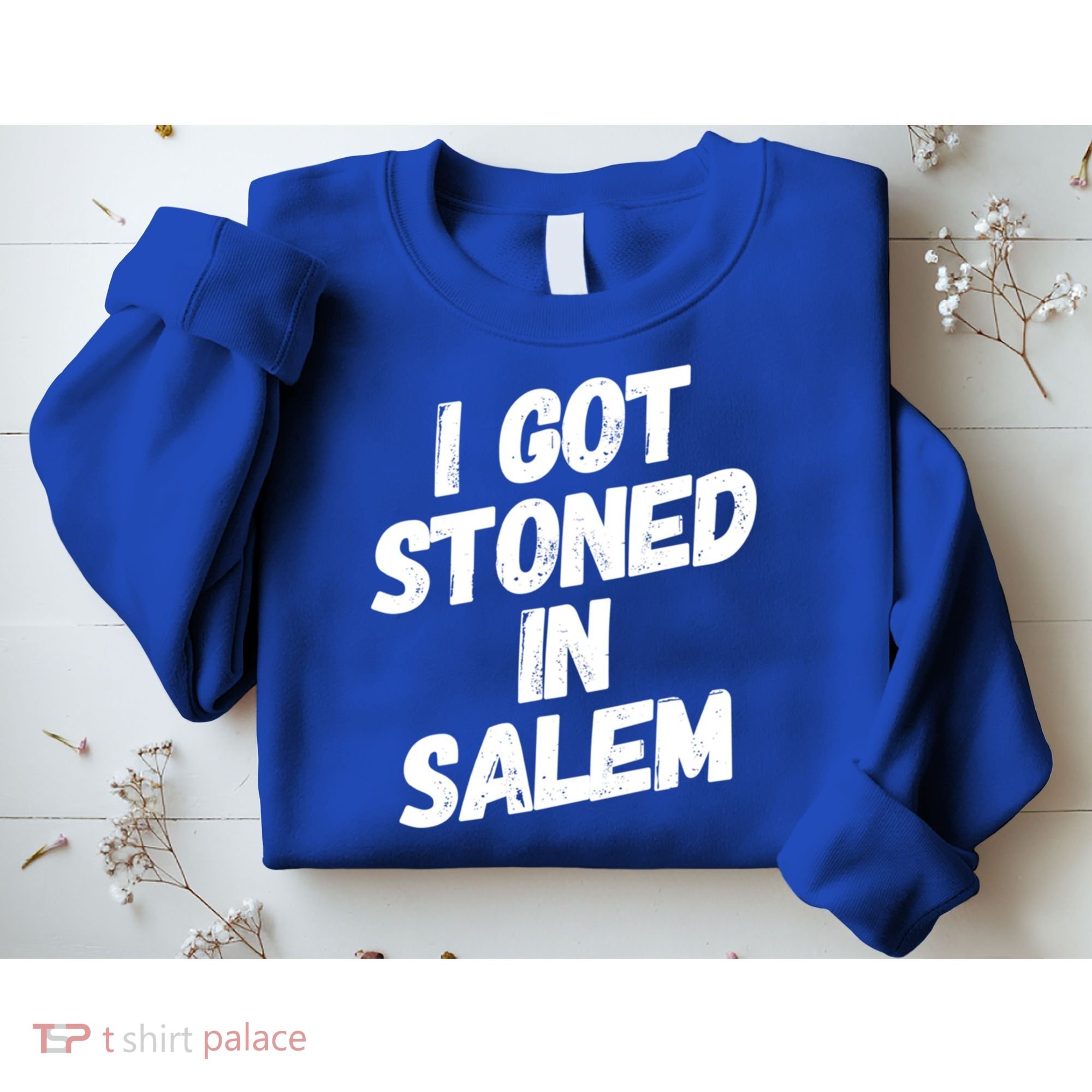 I Got Stoned In Salem Halloween Witches Stoner Cool Gift Sweatshirt
