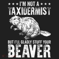 I´M Gladly Stuff Your Beaver Taxidermy Beanie thumb 2