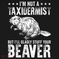 I´M Gladly Stuff Your Beaver Taxidermy Women's Tank Top thumb 5