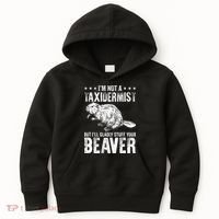 I´M Gladly Stuff Your Beaver Taxidermy Kids Hoodie thumb 0