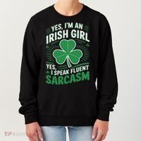 Irish Girl Speak Fluent Sarcasm Funny Women's Sweatshirt thumb 0