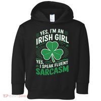 Irish Girl Speak Fluent Sarcasm Funny Toddler Hoodie thumb 0