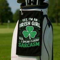 Irish Girl Speak Fluent Sarcasm Funny Golf Towel thumb 2