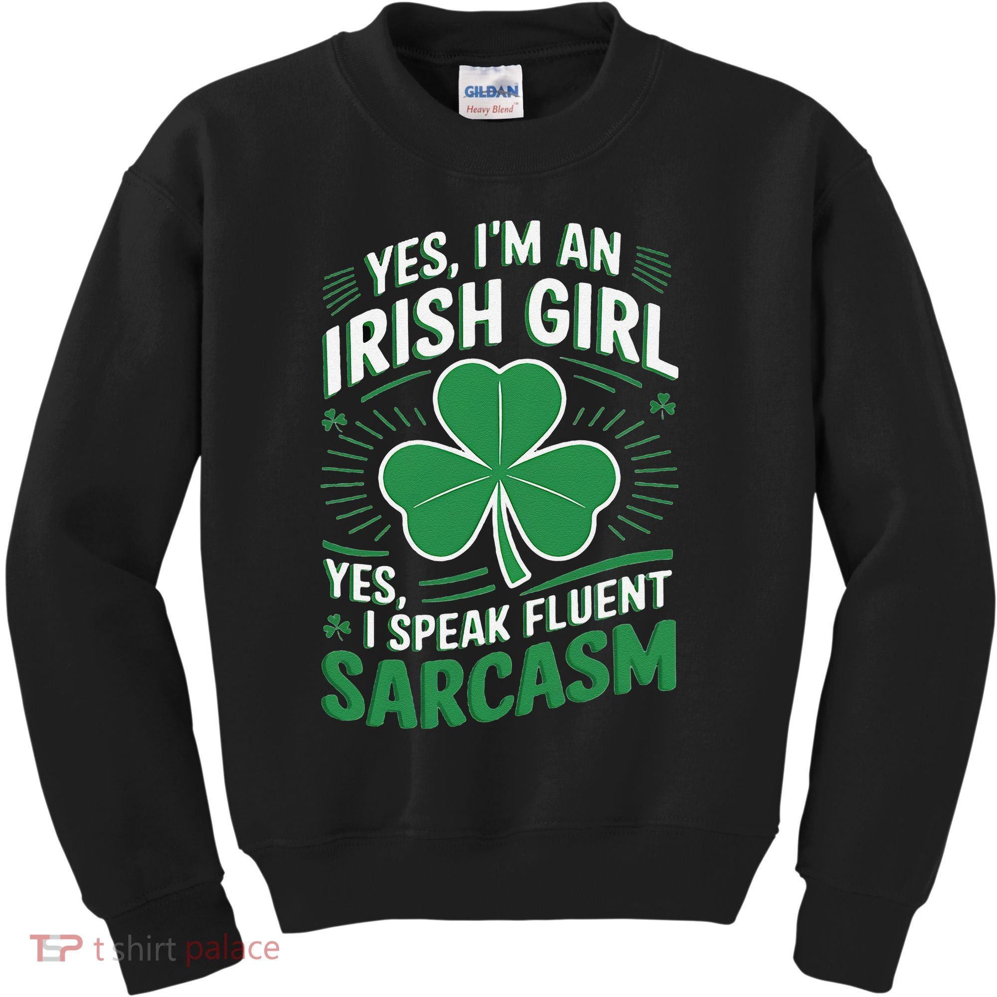 Irish Girl Speak Fluent Sarcasm Funny Kids Sweatshirt