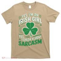 Irish Girl Speak Fluent Sarcasm Funny T-Shirt thumb 0