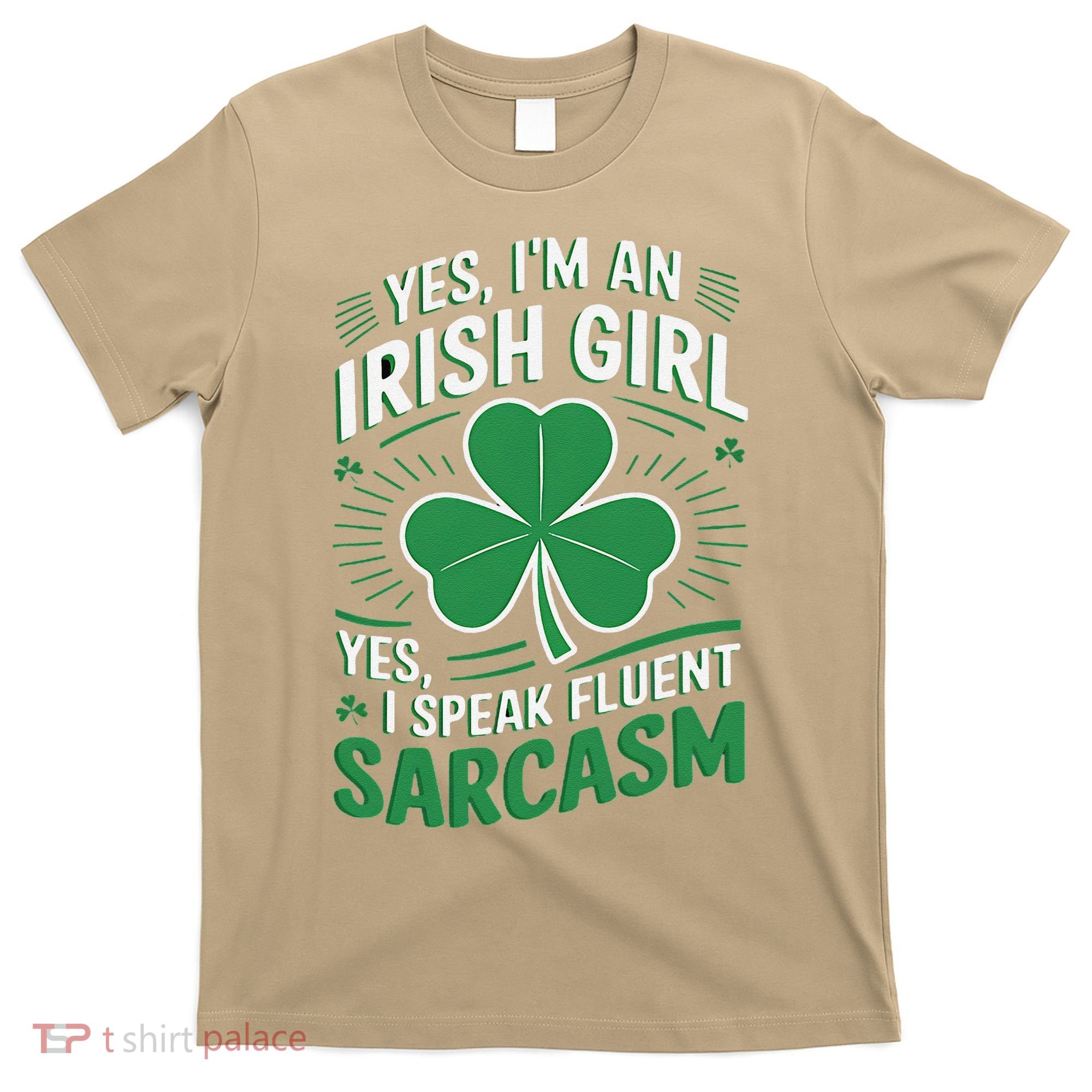 Irish Girl Speak Fluent Sarcasm Funny T-Shirt
