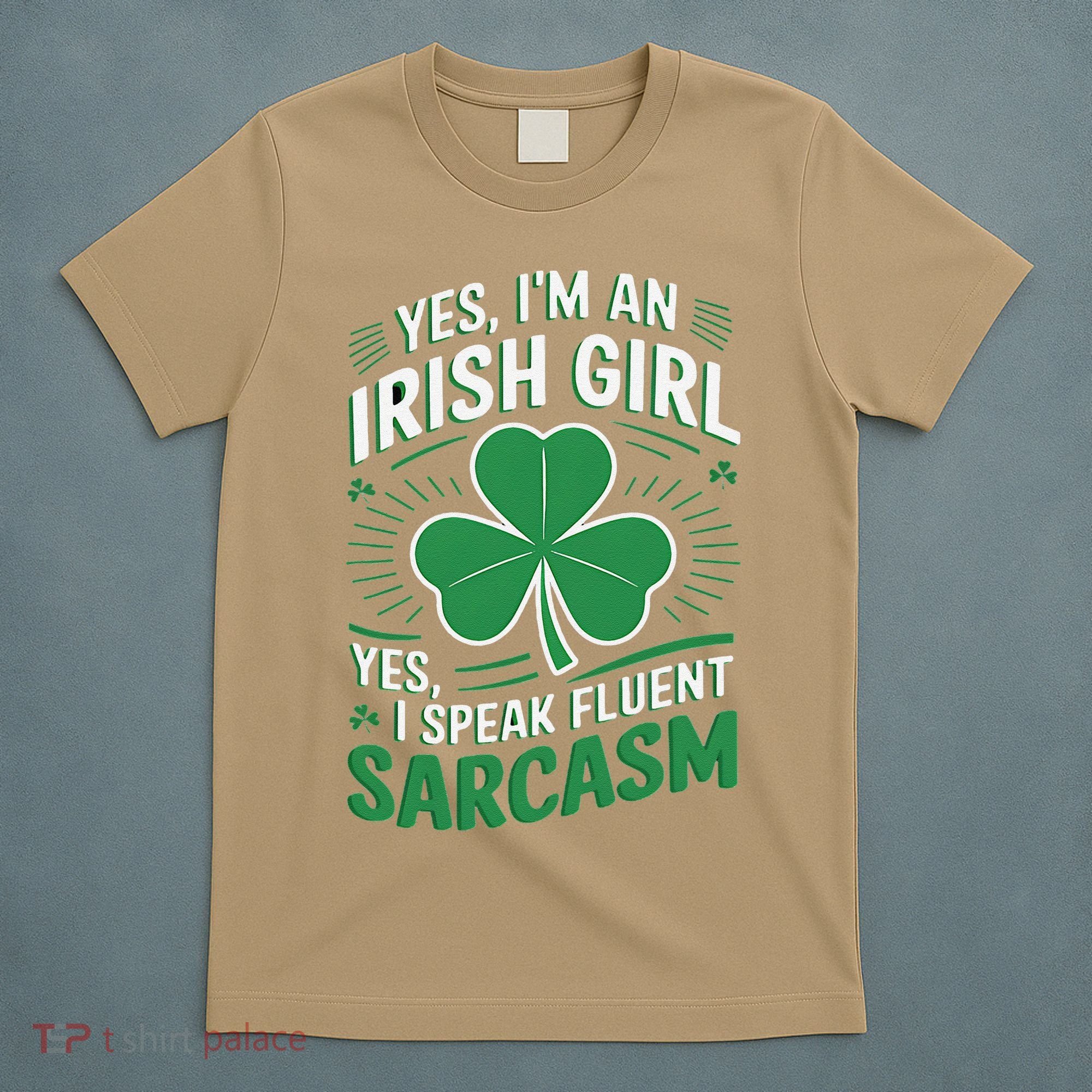 Irish Girl Speak Fluent Sarcasm Funny T-Shirt
