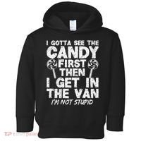 I Gotta See The Candy First IM Not Stupid Creepy Toddler Hoodie thumb 0