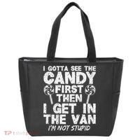 I Gotta See The Candy First IM Not Stupid Creepy Tote Bag thumb 0