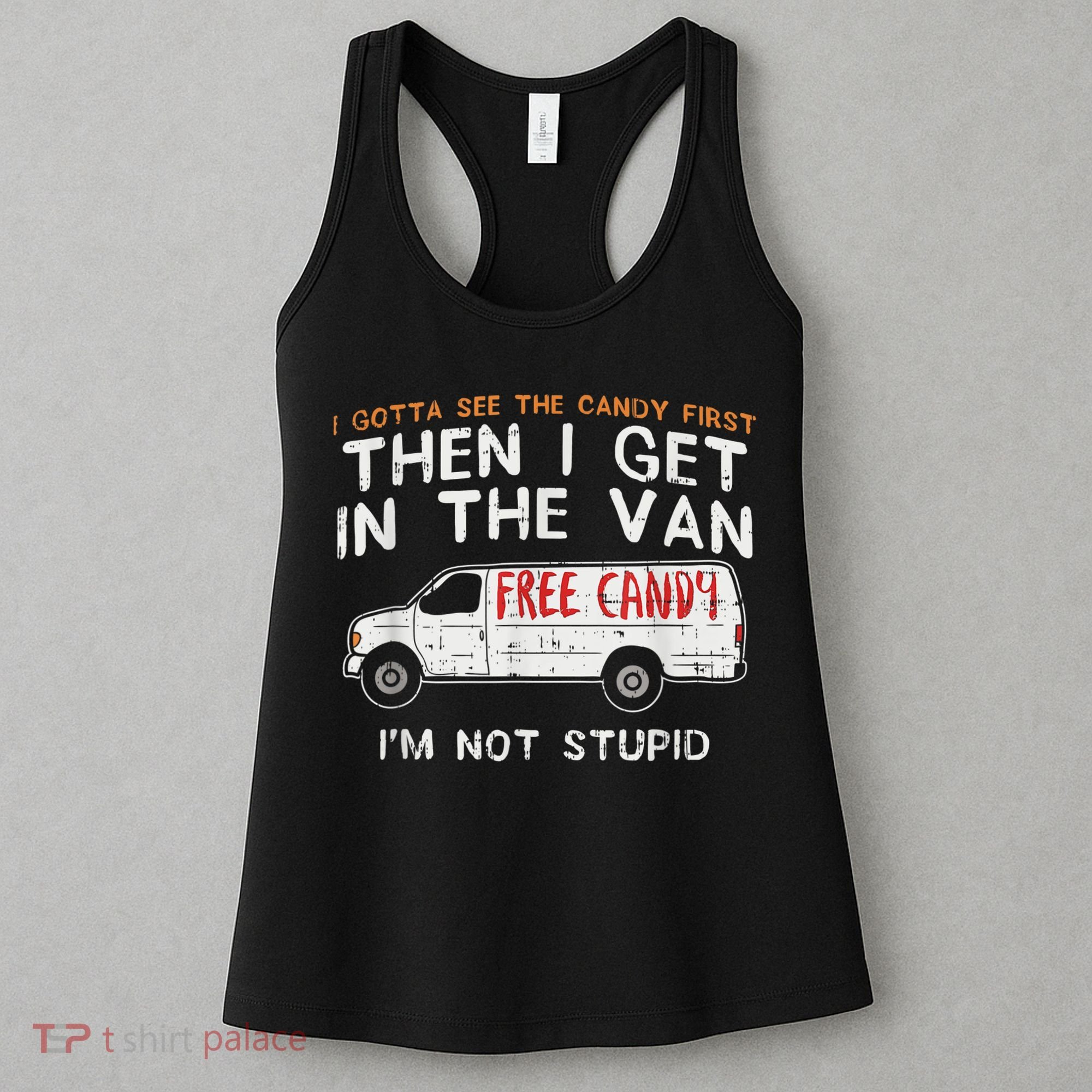 I Gotta See The Candy First Funny Adult Humor Women's Tank Top