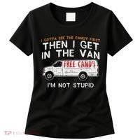 I Gotta See The Candy First Funny Adult Humor Women's T-Shirt thumb 0