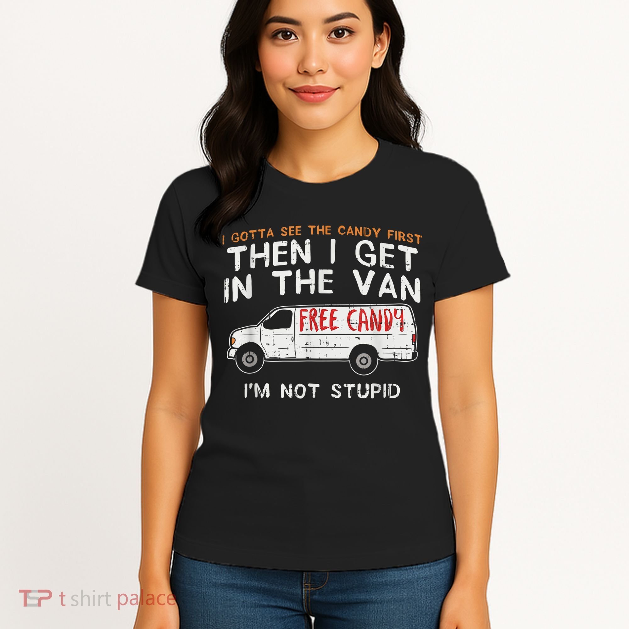 I Gotta See The Candy First Funny Adult Humor Women's T-Shirt