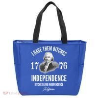 I Gave Them Bitches 1776 Independence Love Independence Tote Bag thumb 0
