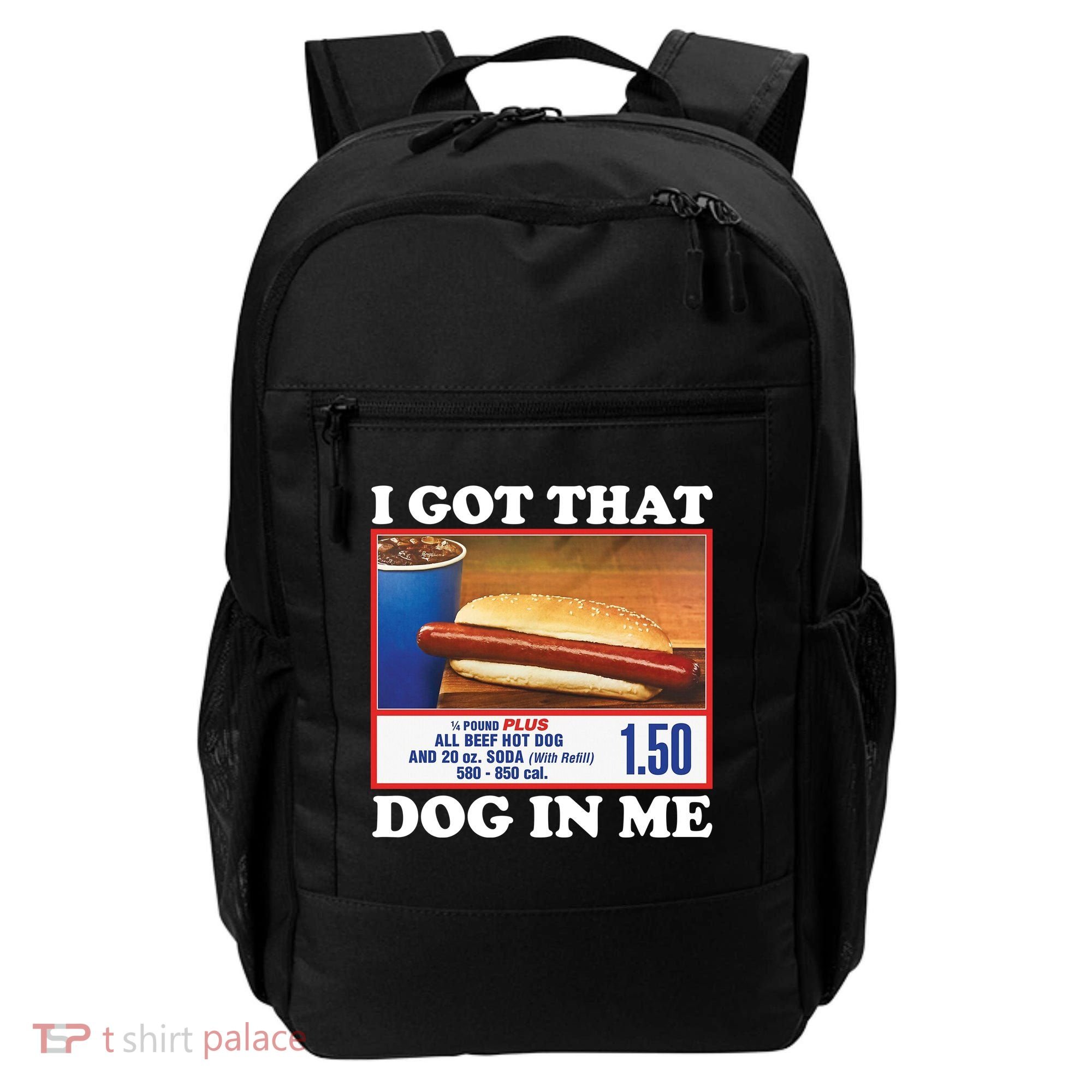 I Got That Dog In Me Costco Backpack