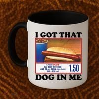 I Got That Dog In Me Costco Coffee Mug thumb 2