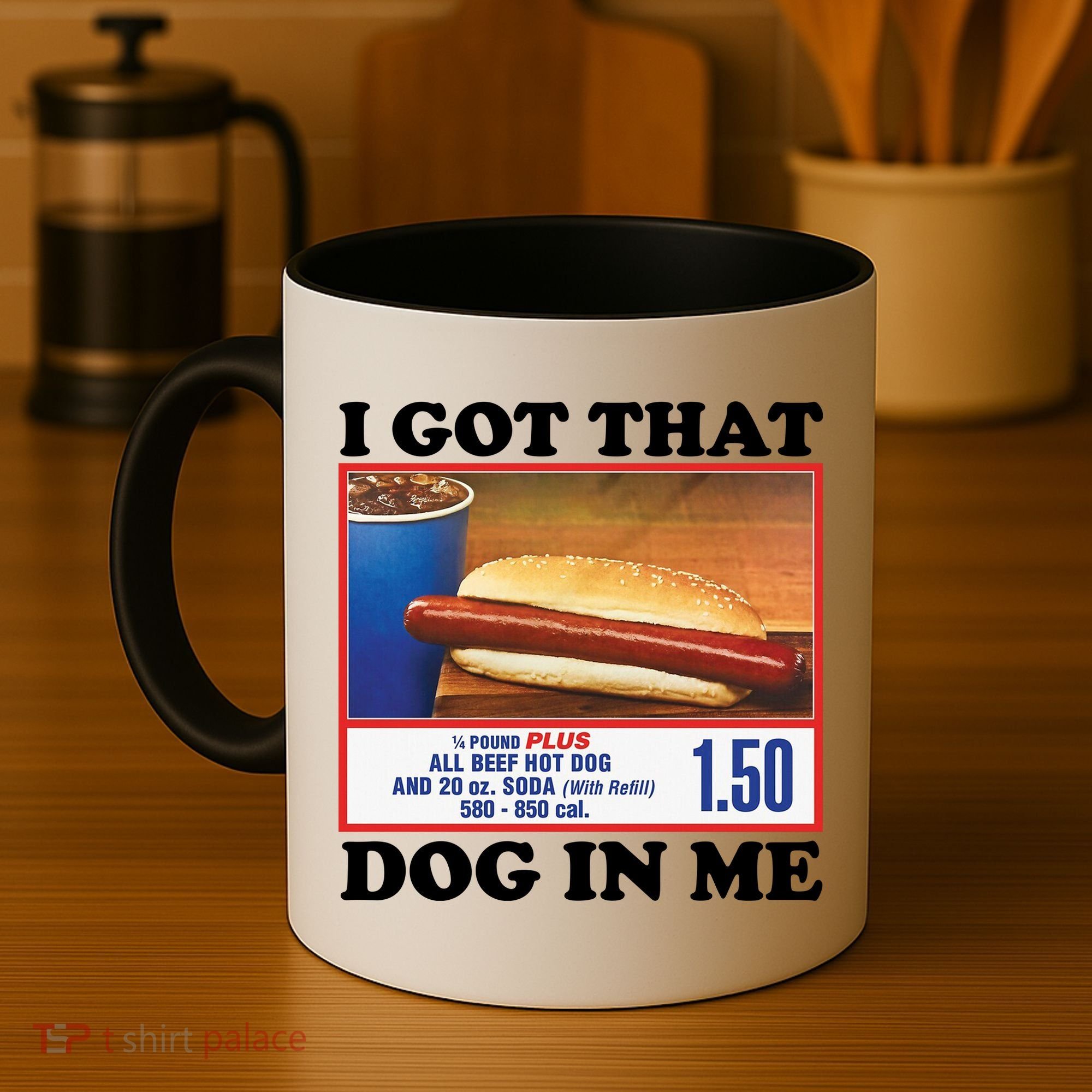 I Got That Dog In Me Costco Coffee Mug