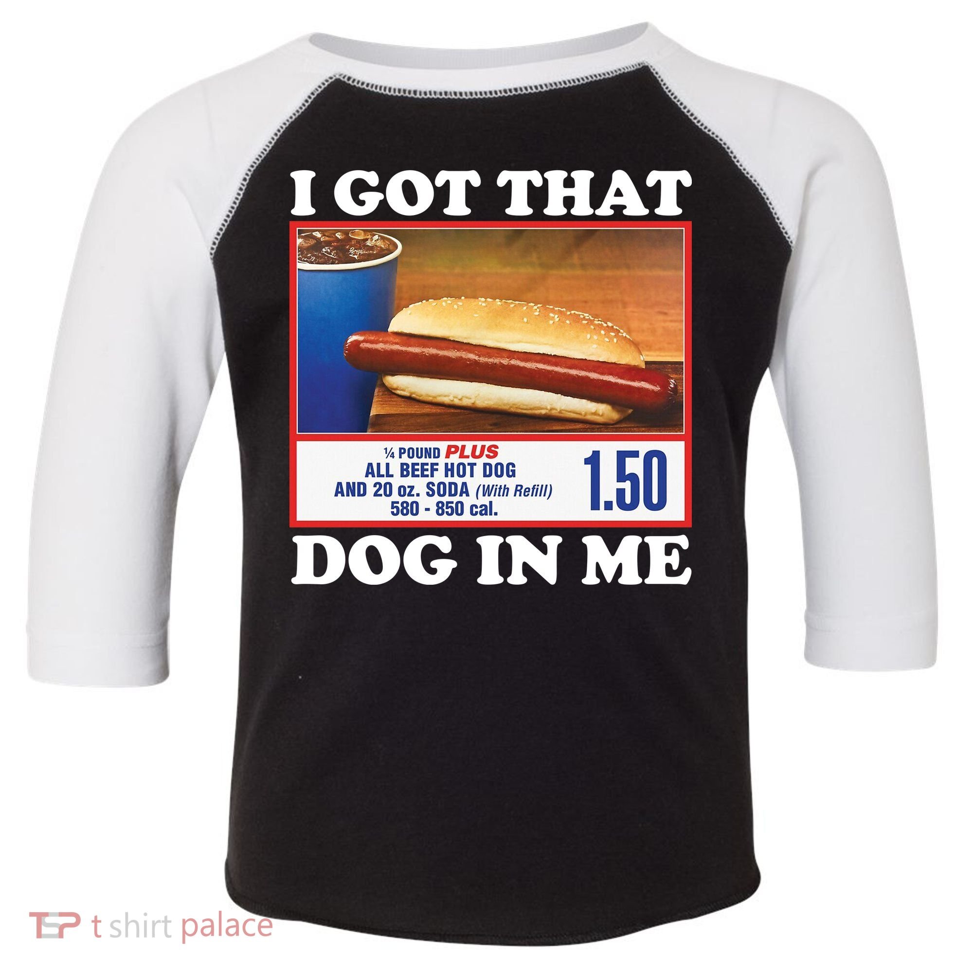 I Got That Dog In Me Costco Toddler Fine Jersey T-Shirt