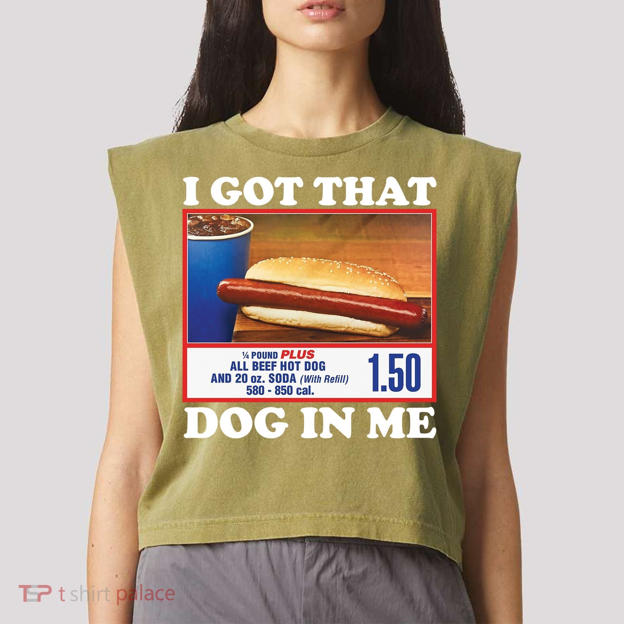 I Got That Dog In Me Costco Garment-Dyed Women's Muscle Tee