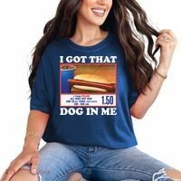 I Got That Dog In Me Costco Comfort Colors T-Shirt thumb 0