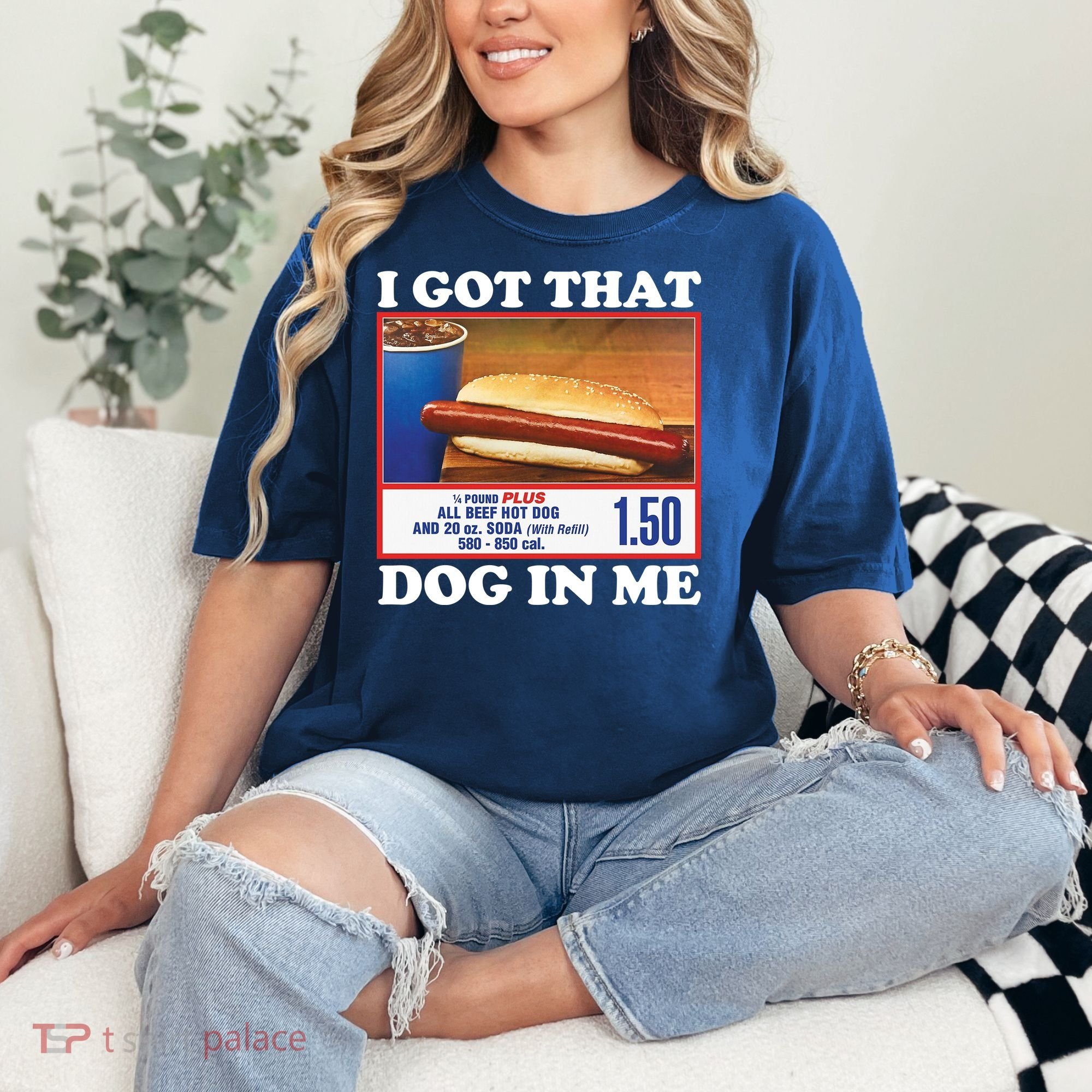 I Got That Dog In Me Costco Comfort Colors T-Shirt