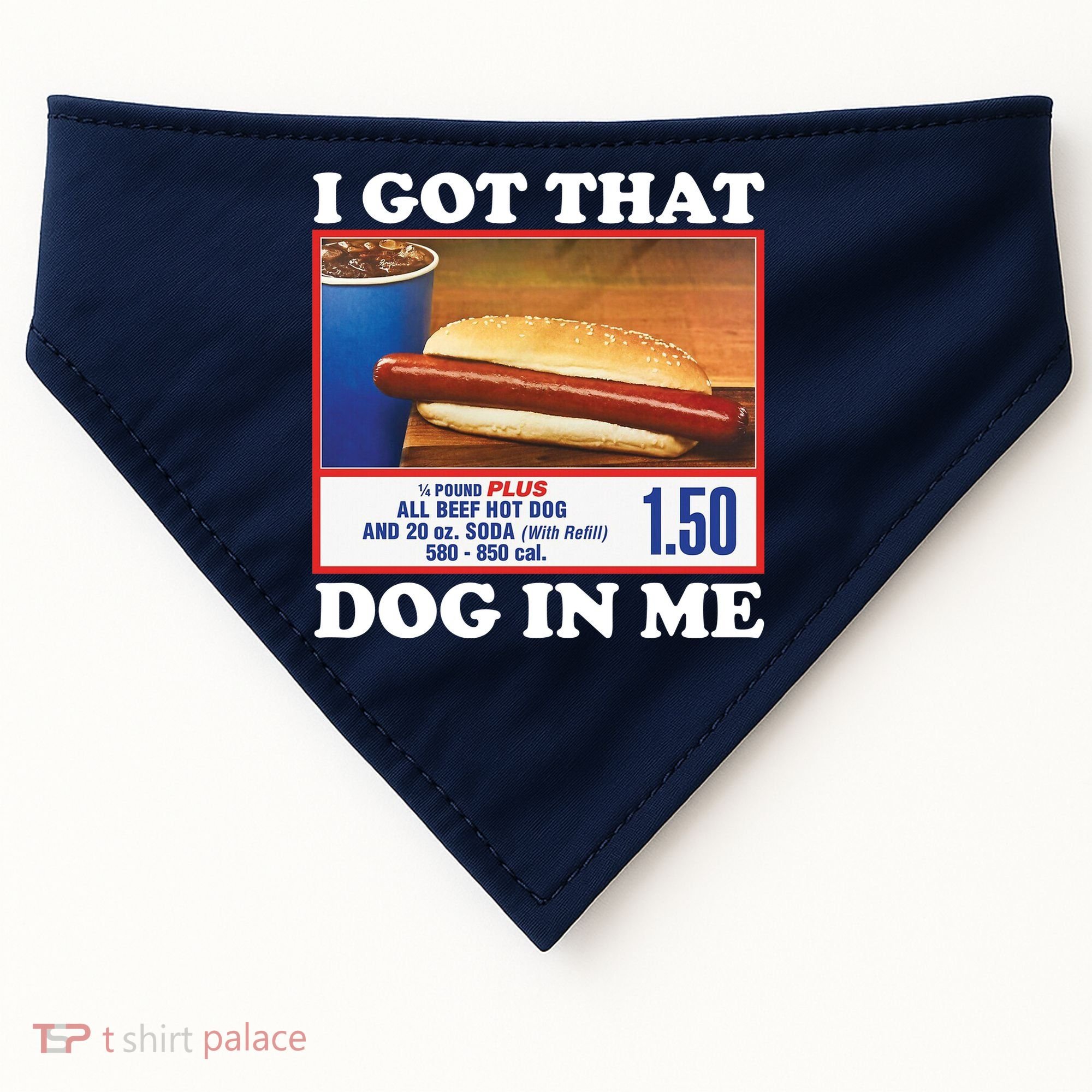 I Got That Dog In Me Costco USA-Made Doggie Bandana
