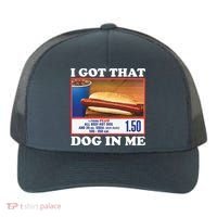 I Got That Dog In Me Costco Yupoong Adult 5-Panel Trucker Hat thumb 0