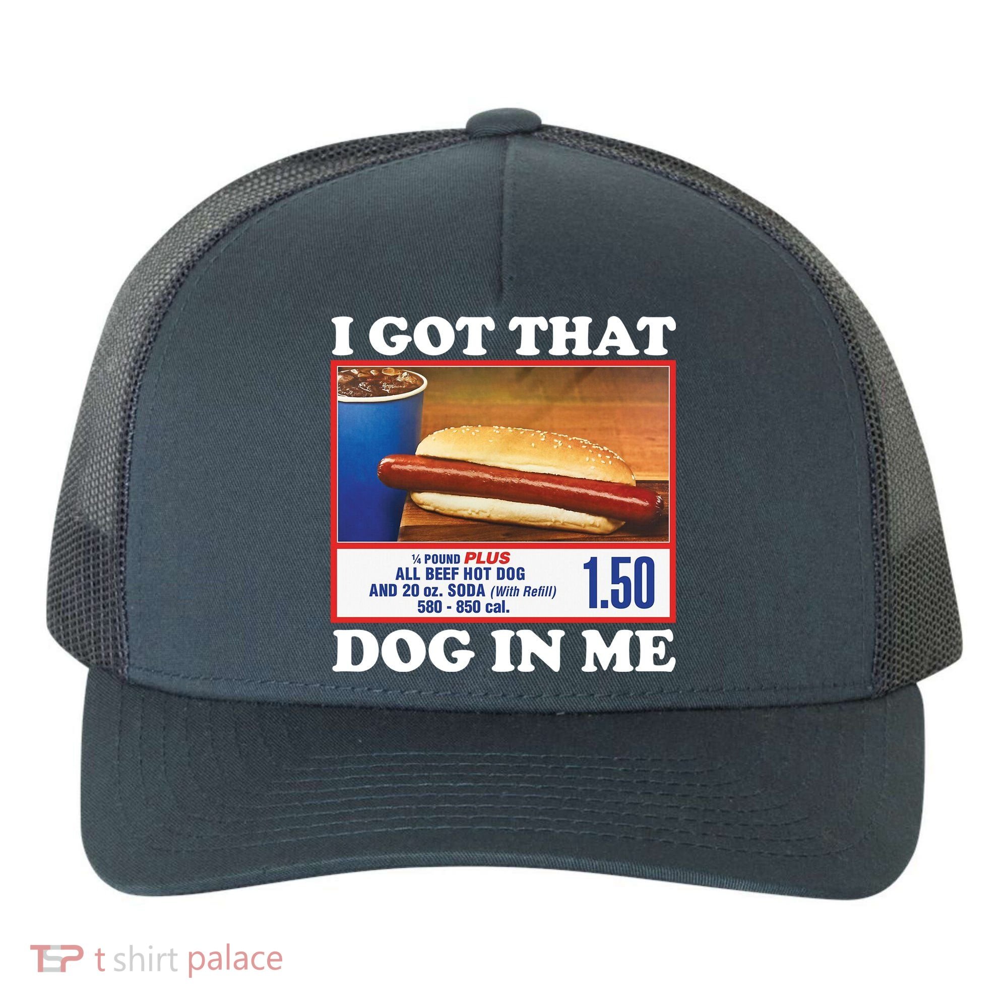 I Got That Dog In Me Costco Yupoong Adult 5-Panel Trucker Hat