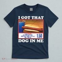 I Got That Dog In Me Costco T-Shirt thumb 5