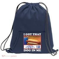 I Got That Dog In Me Costco Sweatshirt Cinch Pack Bag thumb 0