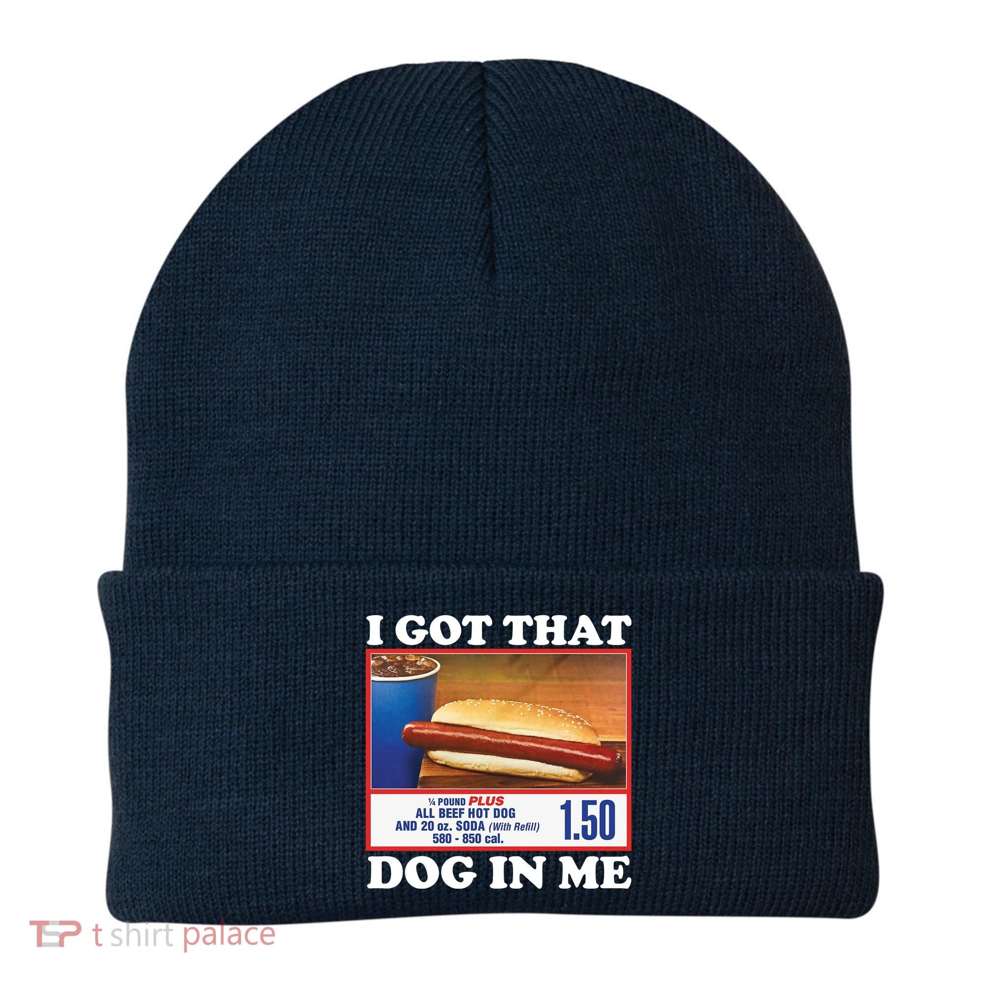 I Got That Dog In Me Costco Beanie