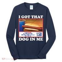 I Got That Dog In Me Costco Tall Long Sleeve Shirt thumb 0