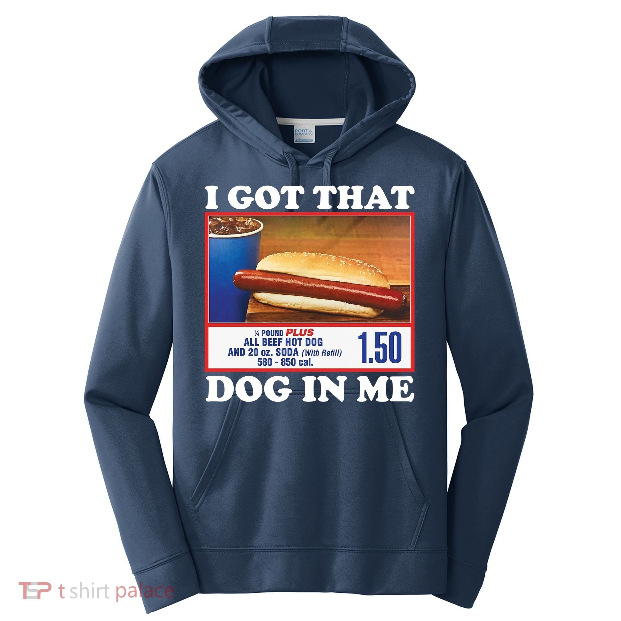 I Got That Dog In Me Costco Performance Fleece Hoodie