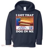 I Got That Dog In Me Costco Toddler Hoodie thumb 0