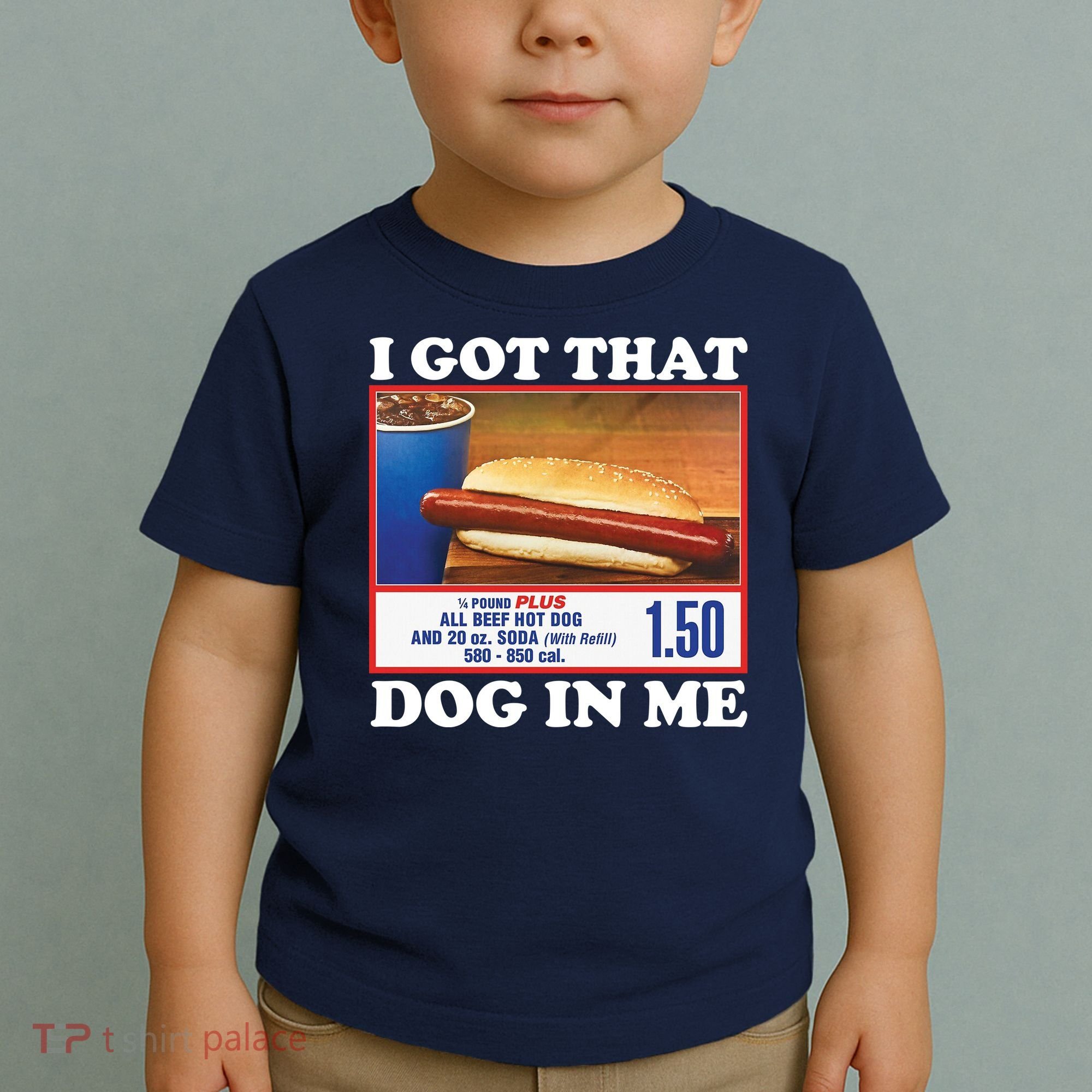 I Got That Dog In Me Costco Toddler T-Shirt