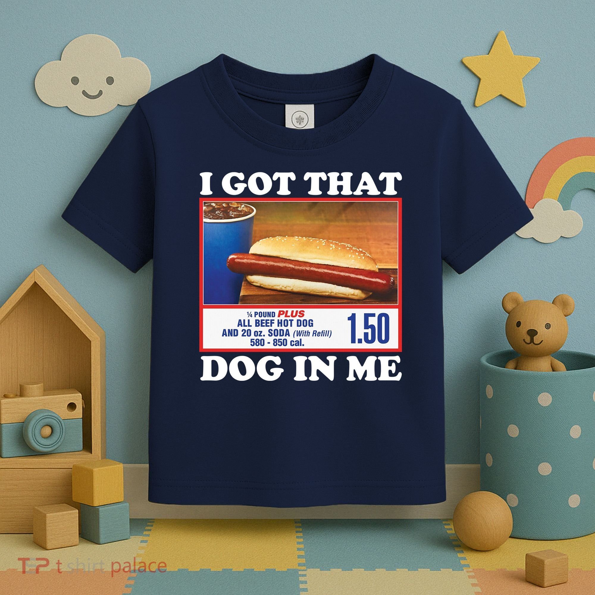 I Got That Dog In Me Costco Toddler T-Shirt
