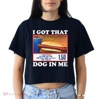 I Got That Dog In Me Costco Women's Crop Top Tee thumb 2