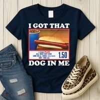 I Got That Dog In Me Costco Women's T-Shirt thumb 3